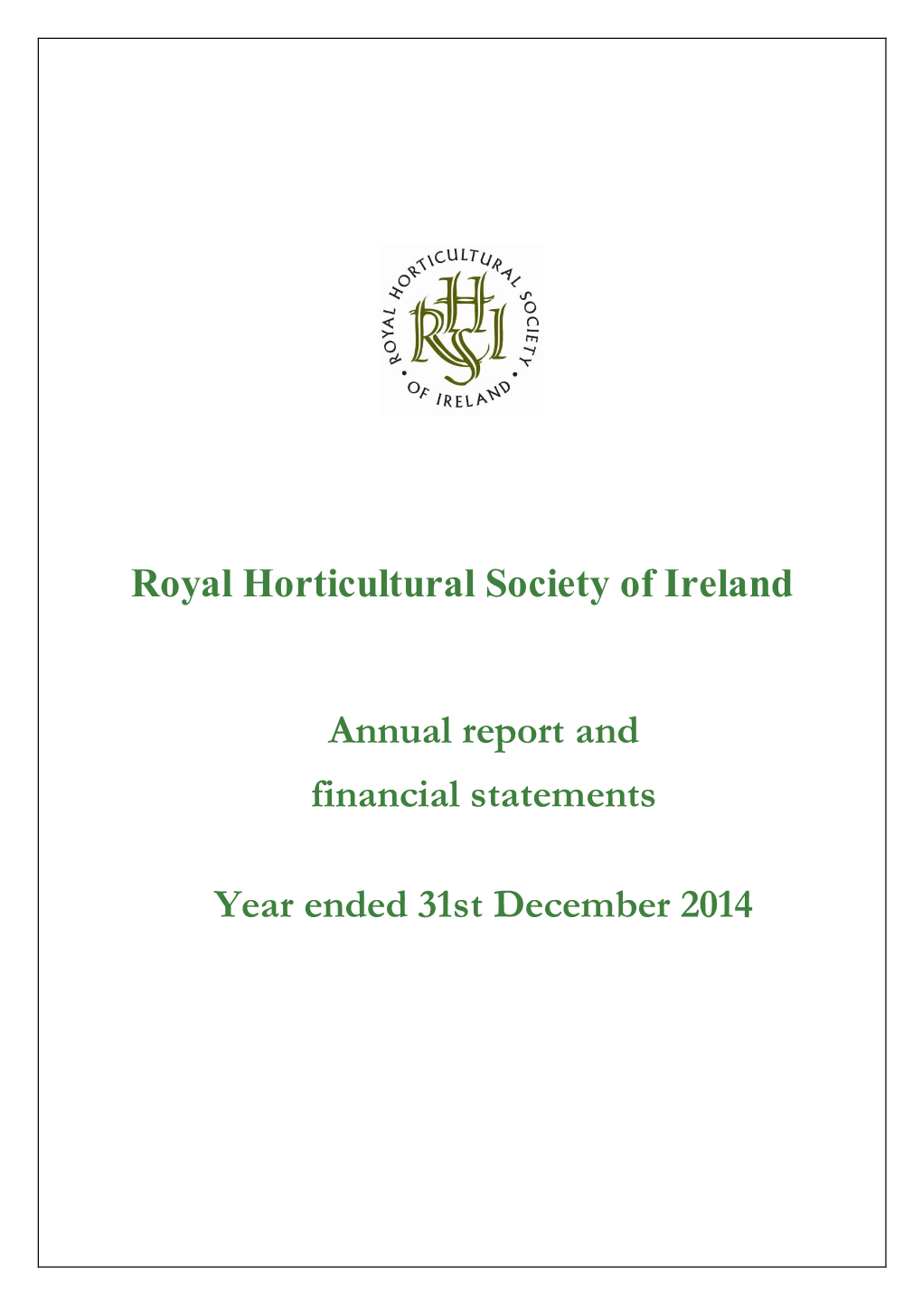Royal Horticultural Society of Ireland Annual Report and Financial