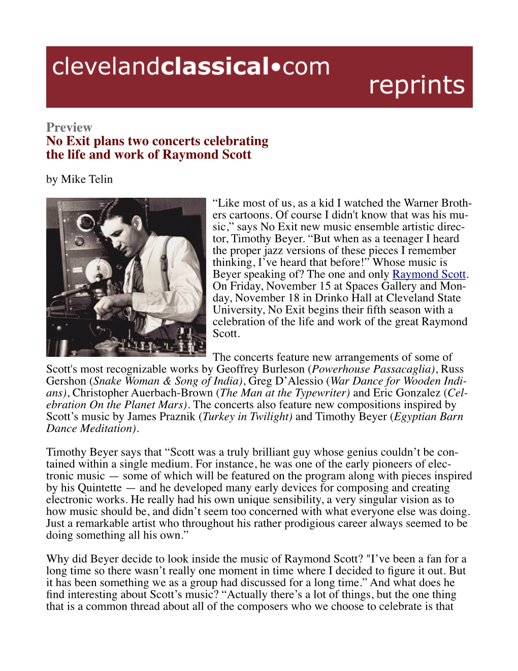 Preview No Exit Plans Two Concerts Celebrating the Life and Work of Raymond Scott by Mike Telin “Like Most of Us, As a Kid I Watched the Warner Broth- Ers Cartoons