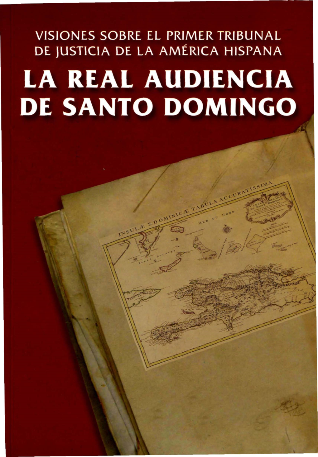 La Real Audiencia De Santo Domingo