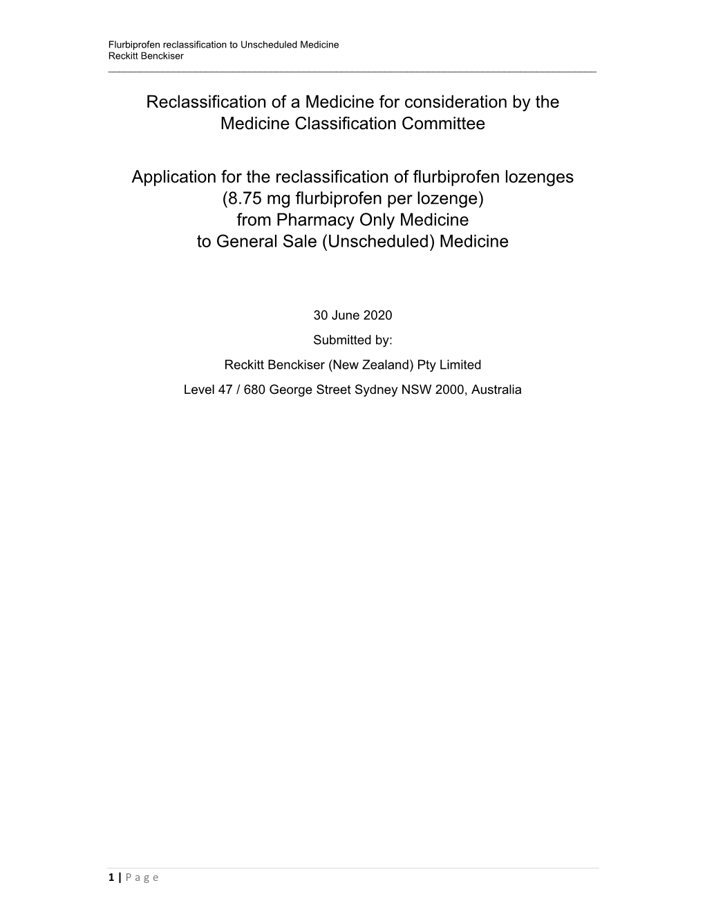 Submission Demonstrates That Flurbiprofen Lozenges Do Not Need to Be Restricted to Pharmacy Only Status Given;