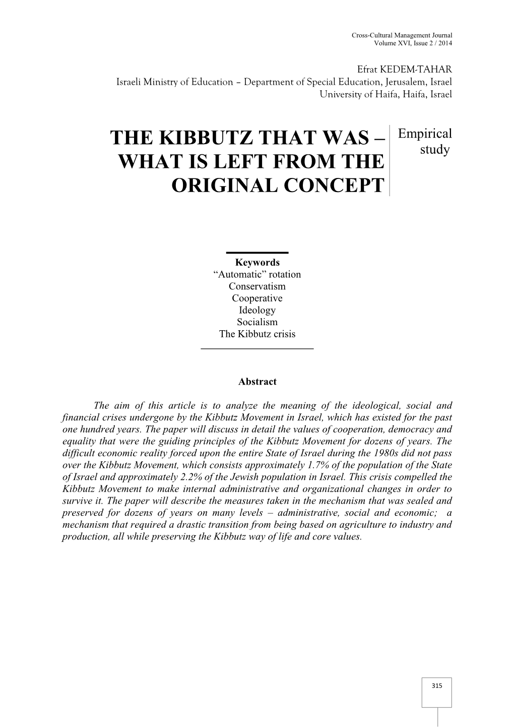 THE KIBBUTZ THAT WAS – Empirical Study WHAT IS LEFT from the ORIGINAL CONCEPT