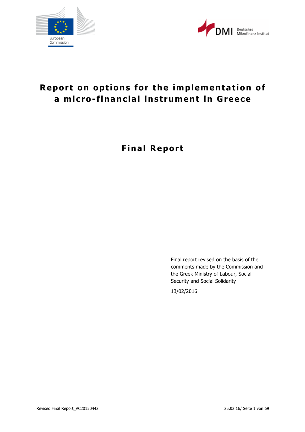 Report on Options for the Implementation of a Micro-Financial