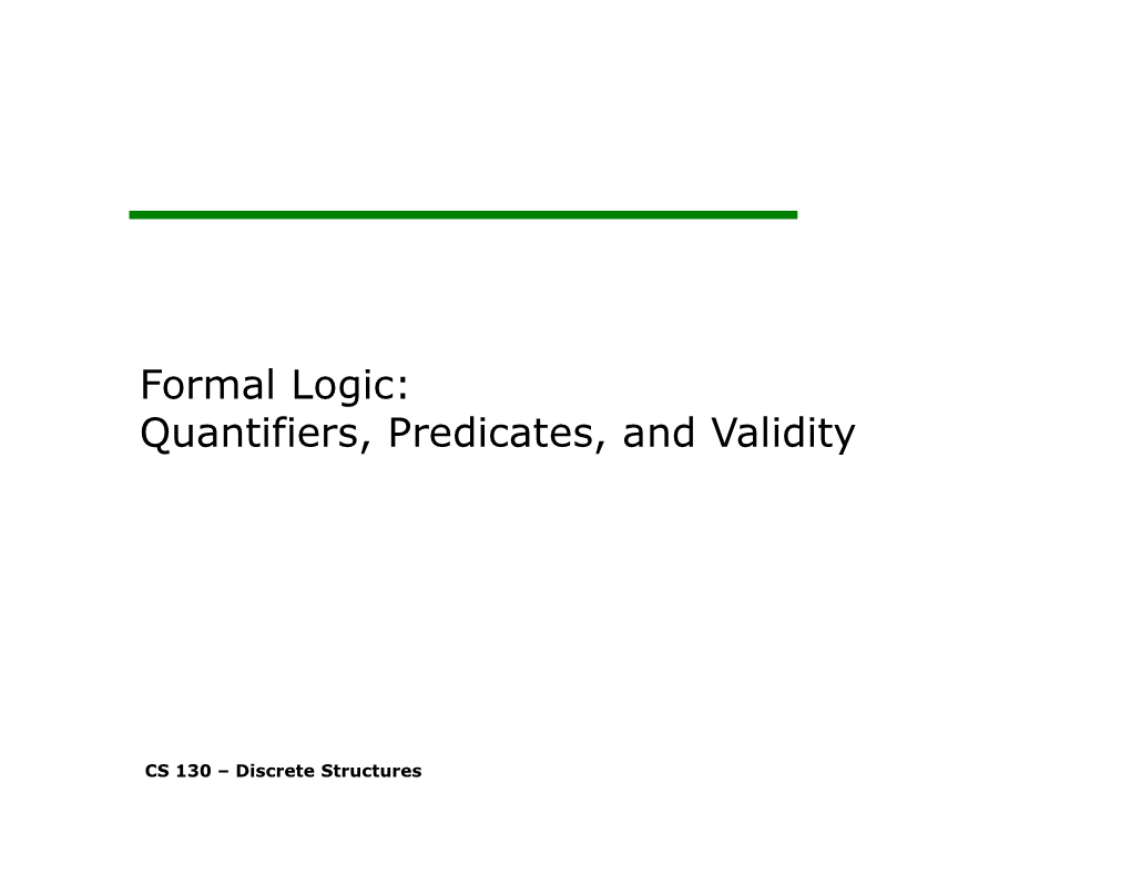 Formal Logic: Quantifiers, Predicates, and Validity