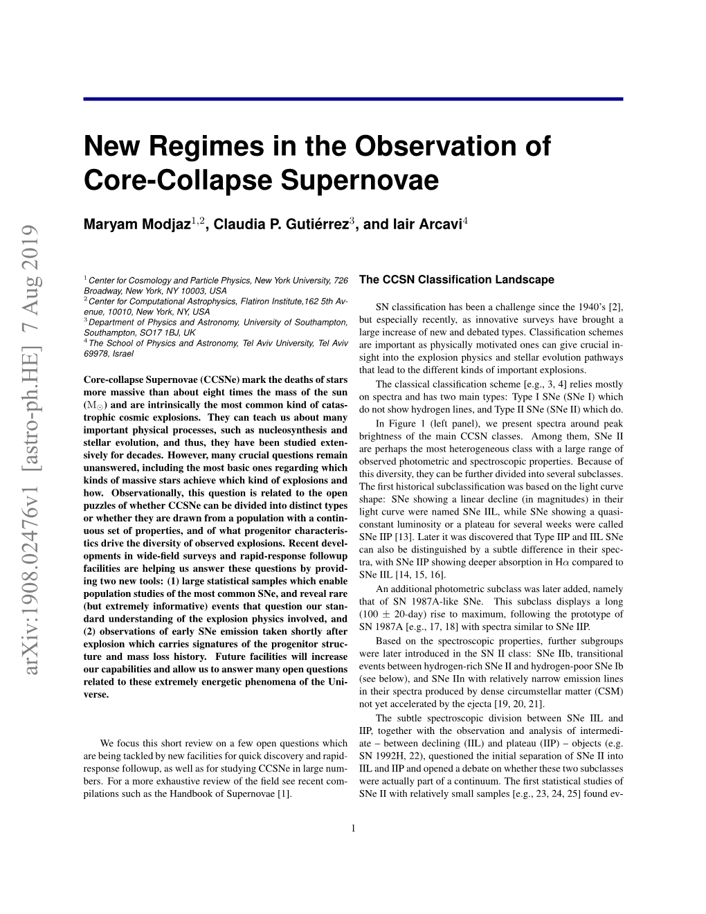 New Regimes in the Observation of Core-Collapse Supernovae