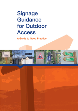 Signage Guidance for Outdoor Access • a Guide to Good Practice Chapter 1 Signage Principles