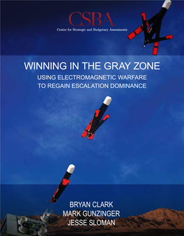 Winning in the Gray Zone Using Electromagnetic Warfare to Regain Escalation Dominance