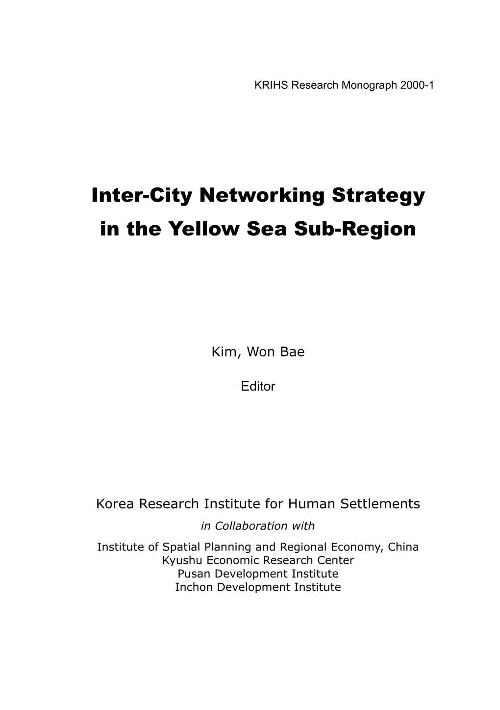 Inter-City Networking Strategy in the Yellow Sea Sub-Region