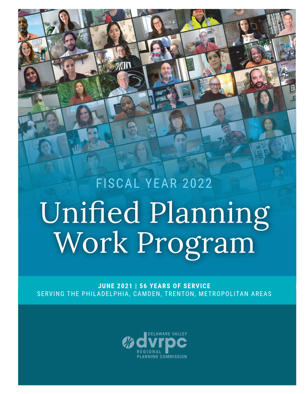 Fiscal Year 2022 Unified Planning Work Program (UPWP) As Adopted by the DVRPC Board on January 28, 2021