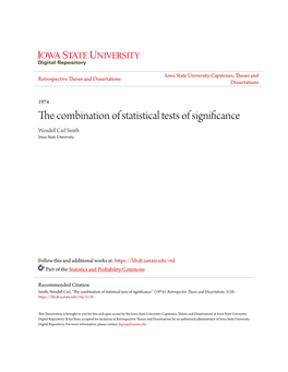 The Combination of Statistical Tests of Significance Wendell Carl Smith Iowa State University
