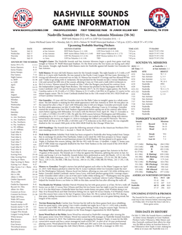 Nashville Sounds Game Information @Nashvillesounds First Tennessee Park 19 Junior Gilliam Way Nashville, TN 37219 Nashville Sounds (40-53) Vs