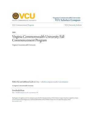 Virginia Commonwealth University Fall Commencement Program Virginia Commonwealth University