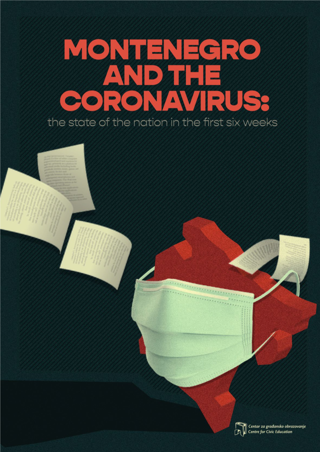 MONTENEGRO and the CORONAVIRUS: the State of the Nation in the First Six Weeks