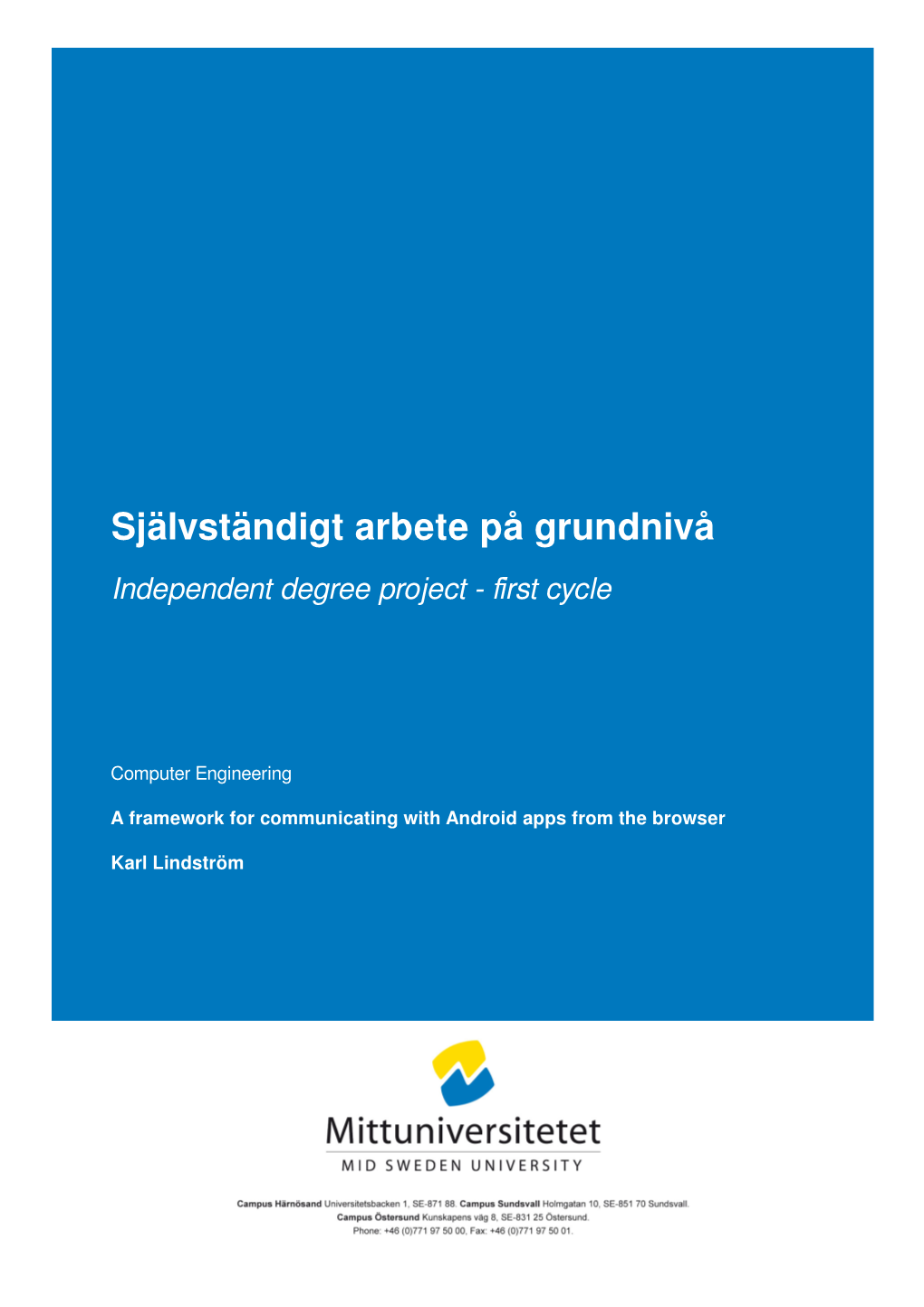 Självständigt Arbete På Grundnivå Independent Degree Project - First Cycle