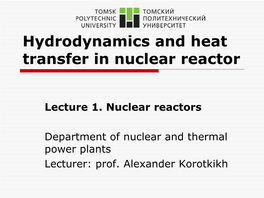 Hydrodynamics and Heat Transfer in Nuclear Reactor