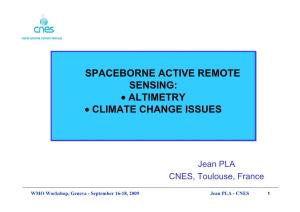 Altimetry • Climate Change Issues Spaceborne Active Remote Sensing