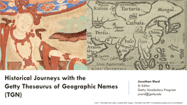 Historical Journeys with the Getty Thesaurus of Geographic Names