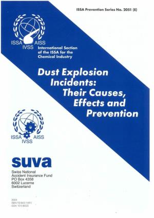 Dust Explosion Incidents: Their Causes, Effects and Prevention