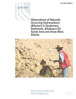 Observations of Naturally Occurring Hydrocarbons (Bitumen) in Quaternary Sediments, Athabasca Oil Sands Area and Areas West, Alberta