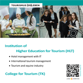 • Hotel Management with IT • International Tourism Management • Tourism and Equine Industry