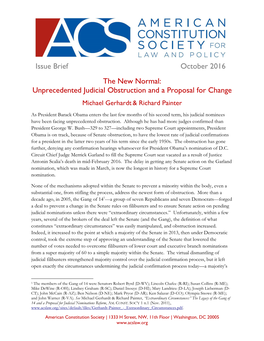 The New Normal: Unprecedented Judicial Obstruction and a Proposal for Change Michael Gerhardt & Richard Painter