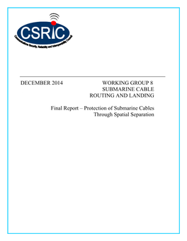 Protection of Submarine Cables Through Spatial Separation