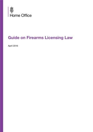 Guide on Firearms Licensing Law