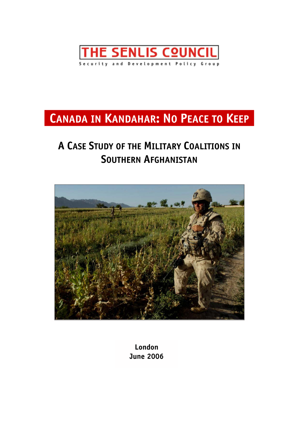 Canada in Kandahar: No Peace to Keep