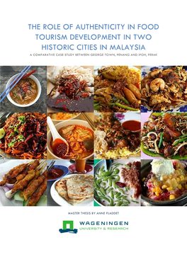 The Role of Authenticity in Food Tourism Development in Two Historic Cities in Malaysia a Comparative Case Study Between George Town, Penang and Ipoh, Perak
