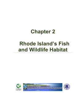 Chapter 2 Rhode Island's Fish and Wildlife Habitat