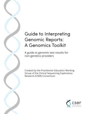 Guide to Interpreting Genomic Reports: a Genomics Toolkit