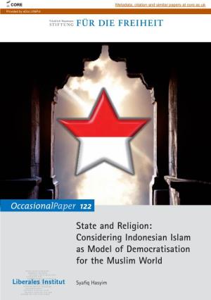 State and Religion: Considering Indonesian Islam As Model of Democratisation for the Muslim World