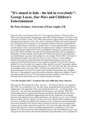 "It's Aimed at Kids - the Kid in Everybody": George Lucas, Star Wars and Children's Entertainment by Peter Krämer, University of East Anglia, UK