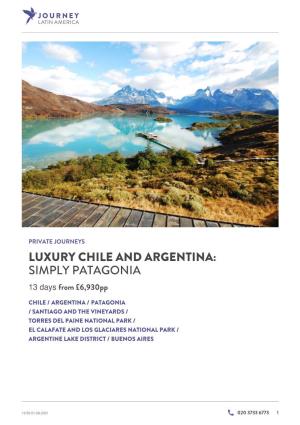 Luxury Chile and Argentina: Simply Patagonia