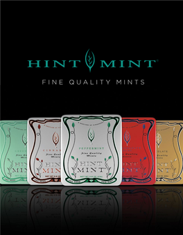 Fine Quality Mints About Our Mints