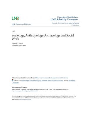 Sociology, Anthropology-Archaeology and Social Work Kenneth J