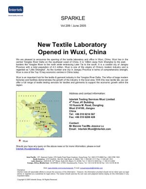 New Textile Laboratory Opened in Wuxi, China We Are Pleased to Announce the Opening of the Textile Laboratory and Office in Wuxi, China