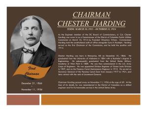 Chairman Chester Harding Term: March 10, 1913 – October 31, 1914