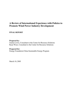 A Review of International Experience with Policies to Promote Wind Power Industry Development