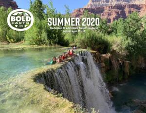 SUMMER 2020 Dedicated to Adventure Travel for Young People Ages 13 – 18 Let’S Get Bold