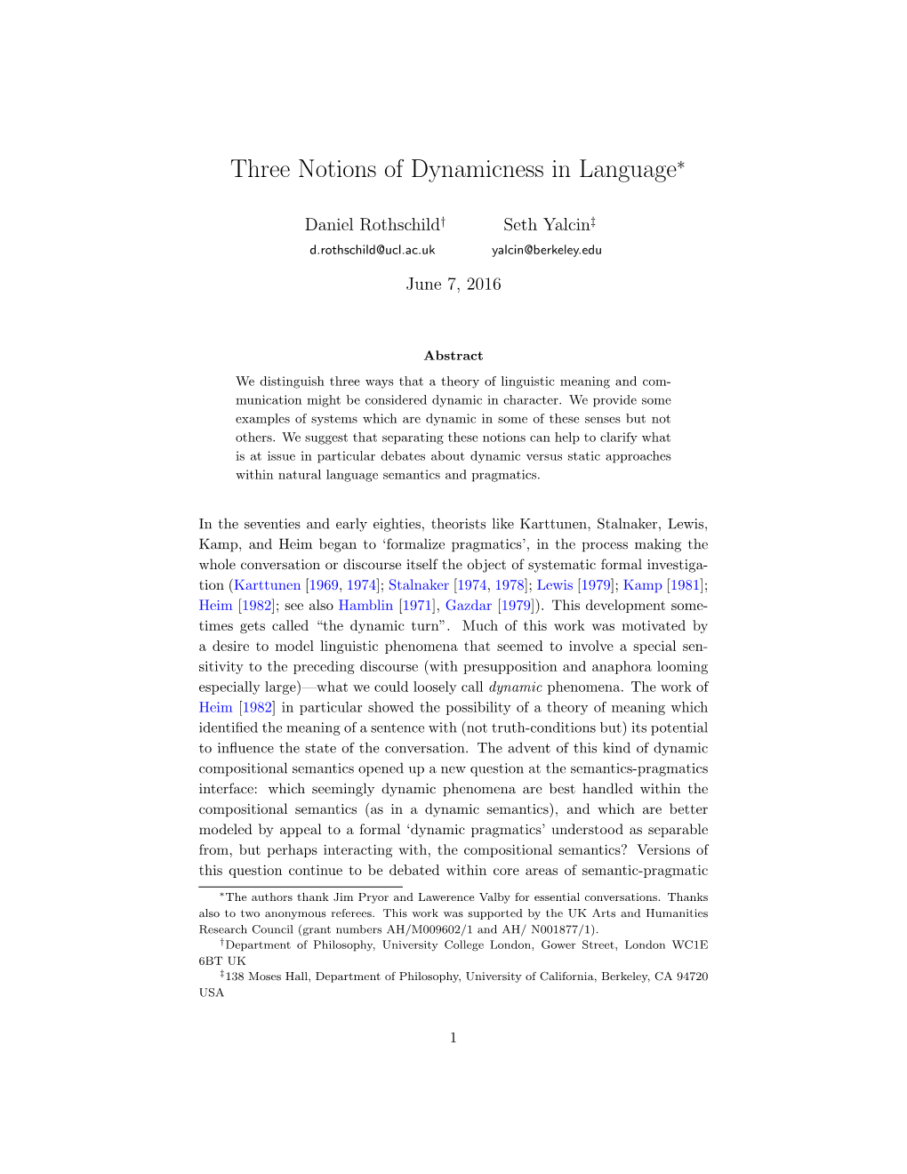 Three Notions of Dynamicness in Language∗