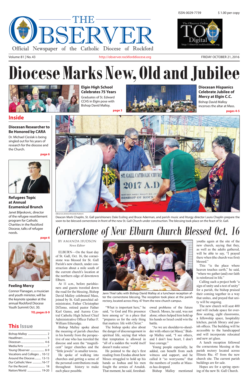 Diocese Marks New, Old and Jubilee Elgin High School Diocesan Hispanics Celebrates 75 Years Celebrate Jubilee of Graduates of St