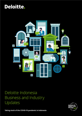 Taking Stock of the COVID-19 Pandemic in Indonesia Deloitte Indonesia Business and Industry Updates