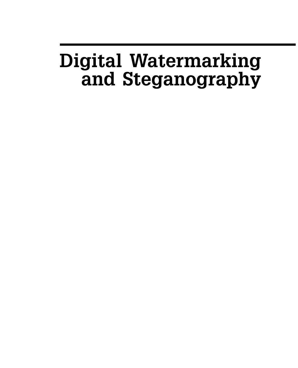 Digital Watermarking and Steganography the Morgan Kaufmann Series in Multimedia Information and Systems Series Editor, Edward A