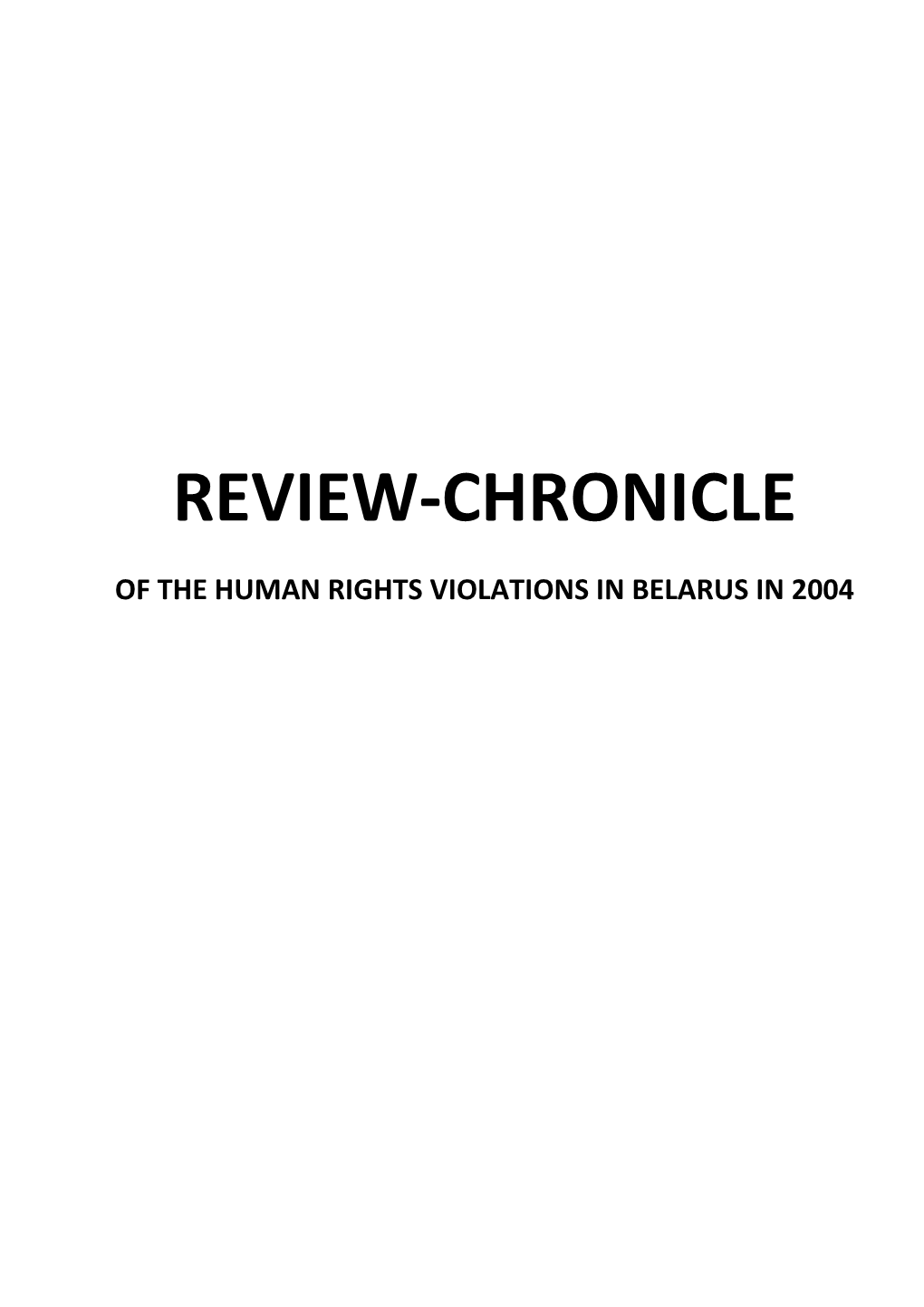 Preliminary Monitoring of Human Rights Center “Viasna” Concerning Tortures and Facts of Other Kinds of Inhumane Treatment Towards Citizens of Belarus