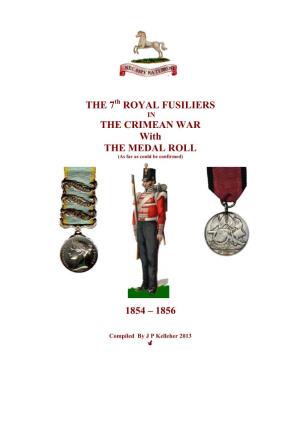 The 7Th Royal Fusiliers in the Crimean War with the Medal Roll 1854
