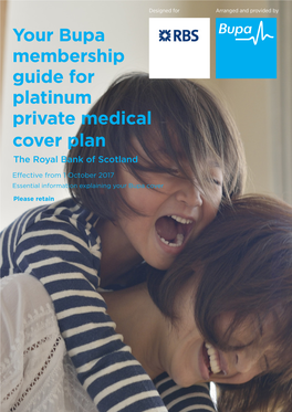 Your Bupa Membership Guide for Platinum Private Medical Cover Plan the Royal Bank of Scotland