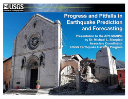 Progress and Pitfalls in Earthquake Prediction and Forecasting