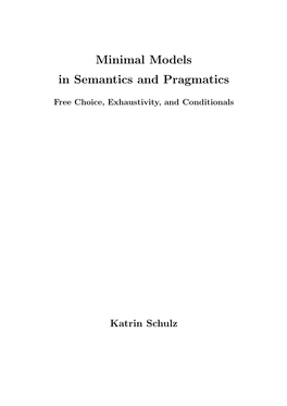 Minimal Models in Semantics and Pragmatics