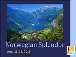Norwegian Splendor June 13-28, 2019