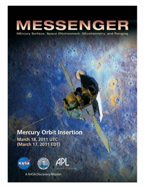 Mercury Orbit Insertion March 18, 2011 UTC (March 17, 2011 EDT)